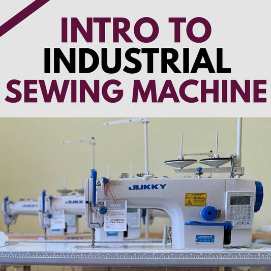 Introduction to Industrial Sewing Machine Operation